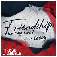Letoublon, Pascal - Friendships (Lost My Love) (feat. Leony) (Single)