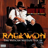 Raekwon - The Vatican Mixtape, Vol.3: House Of Wax