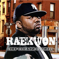 Raekwon - Chef Cocaine Cooked