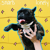 Snarls - Lonely (Single)