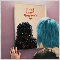Snarls - What About Flowers? (Single)