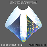 Union Of Knives - High On Account Of 0 (Youth Radio Remix)