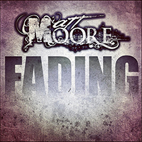 Moore, Matt - Fading (Single)