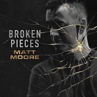 Moore, Matt - Broken Pieces (with Joshua Bramlett) (Single)