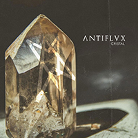Antiflvx - Cristal (Single)