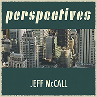 Jeff McCall - Perspectives (EP)