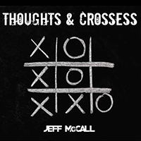 Jeff McCall - Thoughts & Crossess