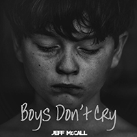 Jeff McCall - Boys Don't Cry (Single)