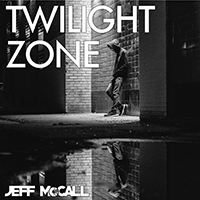 Jeff McCall - Twilight Zone (Single)