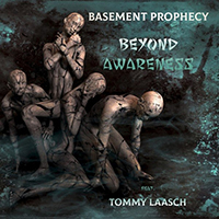 Basement Prophecy - Beyond Awareness (with Tommy Laasch) (Single)