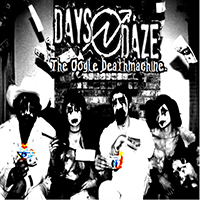 Days N' Daze - The Oogle Deathmachine