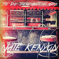 Kenyon, Nate - The Day There Ain't No Girls (Single)
