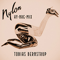 Tobias Bernstrup - Nylon Hy-Nrg-Mix (Single)