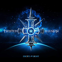 Twisted Illusion - Excite The Light: Part 2