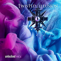 Twisted Illusion - Unlocked Vol. 6