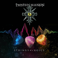 Twisted Illusion - Strings To A Voice