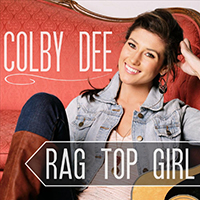 Dee, Colby - Rag Top Girl (Single)