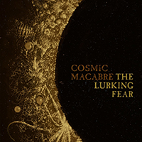 Lurking Fear (SWE) - Cosmic Macabre (Single)