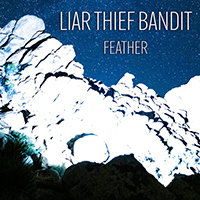 Liar Thief Bandit - Feather (Single)