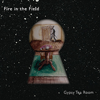 Fire In The Field - Gypsy Tea Room