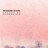 Modern Stars - Shades Of Morning Sun (Single)