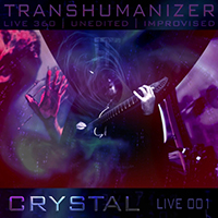 Transhumanizer - Crystal (Single)
