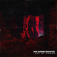 We Were Giants - Art of Chaos (Single)