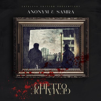 Anonym - Ghetto Gemalde (feat. Samra) (Single)