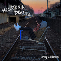 BoyWithUke - Melatonin Dreams