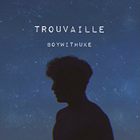 BoyWithUke - Trouvaille (EP)