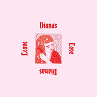 Dianas - Leave Love (EP)