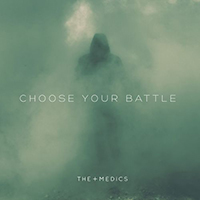 Medics - Choose Your Battle