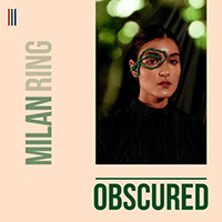 Ring, Milan - Obscured (Single)