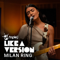 Ring, Milan - Love Galore / Broken Clocks (triple j Like a Version) (Single)