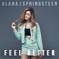 Springsteen, Alana - Feel Better (Single)