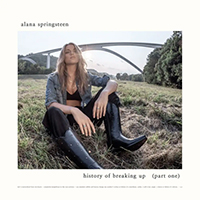 Springsteen, Alana - History Of Breaking Up (Part One)