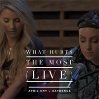 April Kry - What Hurts The Most (Live) (Single)