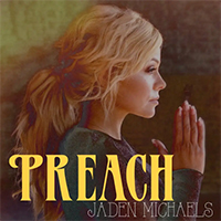 Michaels, Jaden - Preach (Single)