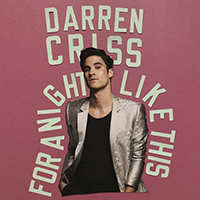 Criss, Darren - For A Night Like This (Single)