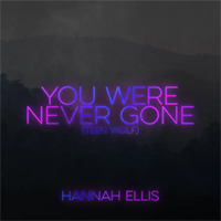 Ellis, Hannah - You Were Never Gone (Single)