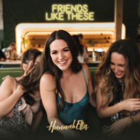 Ellis, Hannah - Friends Like These (Single)