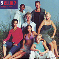 S Club 7 - Bring It All Back (Single)