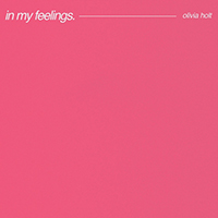 Holt, Olivia - In My Feelings (EP)