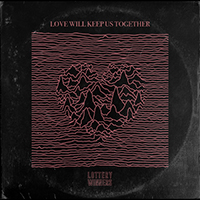 Lottery Winners - Love Will Keep Us Together (Single)