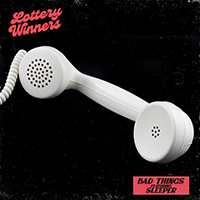 Lottery Winners - Bad Things (with Sleeper) (Single)