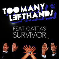 TooManyLeftHands - Survivor (with Gattas) (EP)