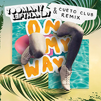 TooManyLeftHands - On My Way (TooManyLeftHands & Cueto Club Remix) (Single)