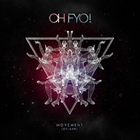 OH FYO! - Movement (Deluxe Edition, CD 1)