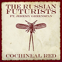 Russian Futurists - Cochineal Red (Single)