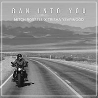 Rossell, Mitch - Ran Into You (Single)